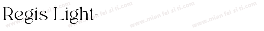 Regis Light字体转换